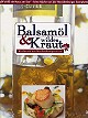 Balsaml und wildes Kraut (mit Kchenkompendium)